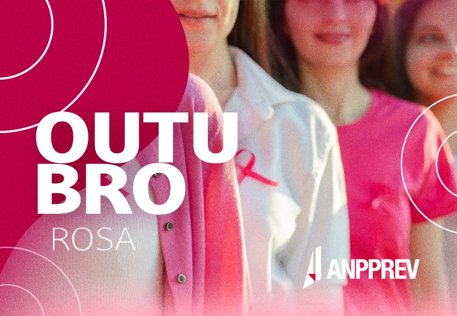 ANPPREV se soma às iniciativas do Outubro Rosa