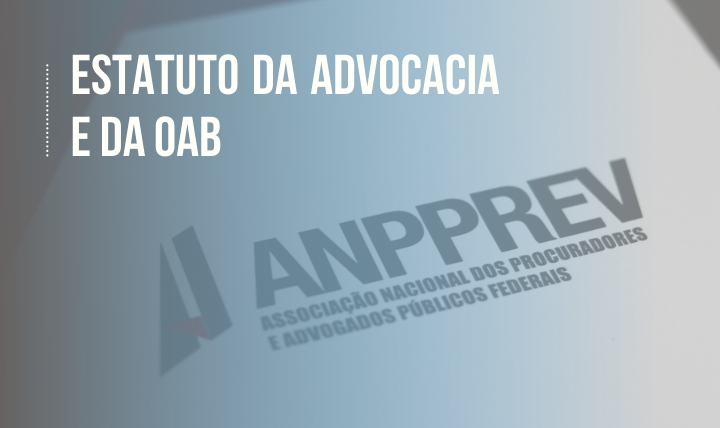 ESTATUTO DA ADVOCACIA E DA OAB