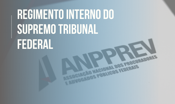 REGIMENTO INTERNO DO SUPREMO TRIBUNAL FEDERAL