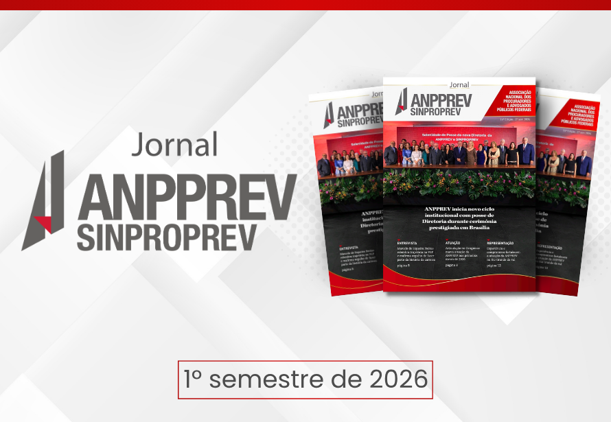Nova edição do Jornal ANPPREV destaca atuação no primeiro semestre de 2026